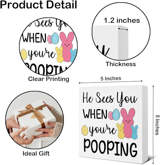 Easter Bathroom Decor - Easter Decorations for Home - He Sees You When You Are Pooping Wooden Sign Home Bathroom Toilet Desk Table Shelf Decor - 5 x 5 Inches