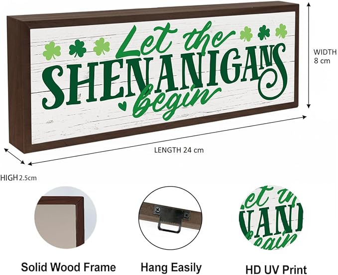 Irish Decor, Shamrock Decor sign, Let the Shenanigans Begin Sign, Modern Farmhouse Decors for Table Shelf, St Patricks Day Decors for Home Office Living Room, 9.5x3.1x1 inches