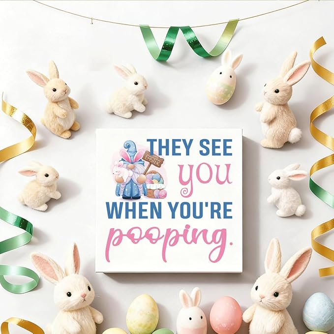 Funny Bathroom Decor Easter Bunny Wooden Box Sign They See You When You're Pooping, Farmhouse Toilet Tank Shelf Plaque, Easter Decorations for Home 5x5 Inch