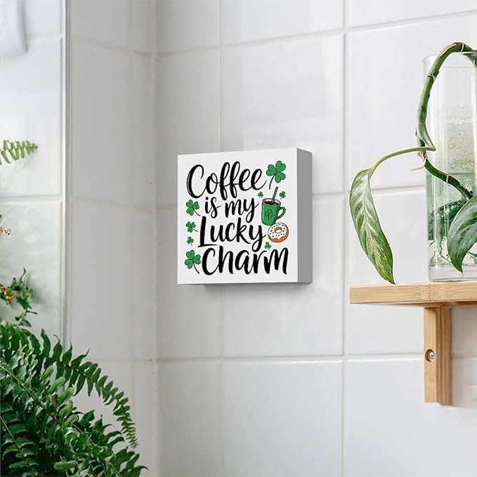 St Patricks Day Decor Coffee Is My Lucky Charm Rustic Coffee Bar Wood Sign Home Tabletop Shelf Desk Decor Patrick's Day Decorations 5 X 5 Inches