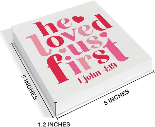 Valentines Day Decor - Valentines Decor - He Loved Us First 1 John 1:19 Scriptures Wood Sign Home Kitchen Coffee Bar Cafe Desk Shelf Table Tabletop Decorations 5×5 Inches