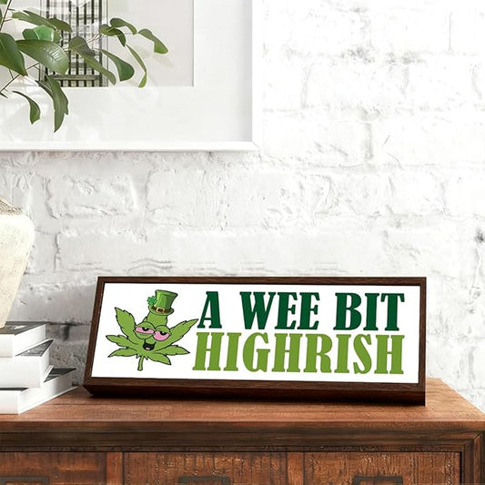 St Patricks Day Decor, A Wee Bit Highrish Sign, Farmhouse Wooden Table Sign, Irish Holiday Decors, St. Patrick's Day Themed Decor for Cafe Shop Coffee Bar, Irish Pride Gift, 9.5x3.1x1 inches