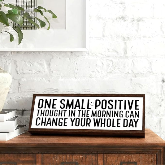 One Small Positive Thought in the Morning can Change Your Whole Day Sign, Inspirational Wood Signs, Decorative Wooden Block Sign, Motivational Home Office Decor, Positive Mindset Decoration Gift