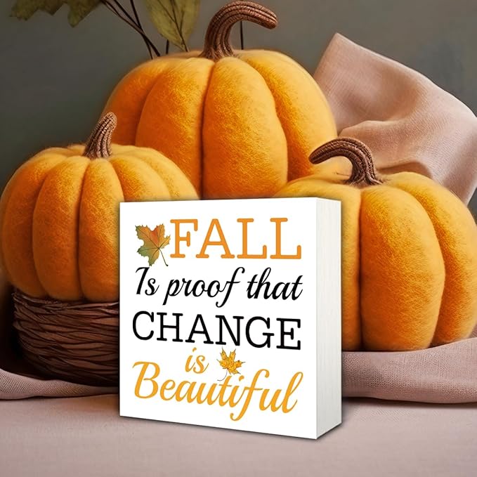 Rustic Autumn Wood Box Sign, Fall Artwork for Shelf Decoration, Rustic Home Decor, Fall is Proof that Change is Beautiful Sign Wooden Plaque 5 * 5inch