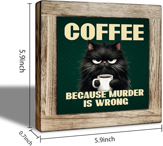 Black Cat and Coffee Wooden Decor, Funny Coffee Sign, Funny Cat Decor Sign, Farmhouse Cafe Signs for Kitchen Decorations, Rustic Wooden Table Top Decoration 5.9X5.9 Inches