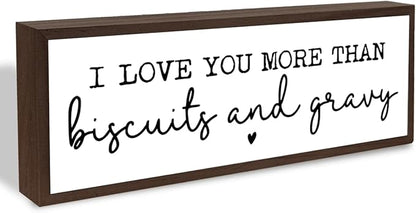 I Love You More Than Biscuits and Gravy Sign, Funny Wood Signs, Decorative Wooden Table Signs, Rustic Framed Love Sign, Funny Kitchen Decor for Shelve Counter, Dining Room Decors