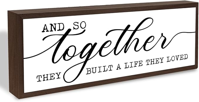 Together They Built A Life They Loved Sign Sign, Modern Farmhouse Home Decors, Living Room Decoration for Shelves, Family Room Decors, Master Bedroom Decor, Desk Decor Art, Housewarming Gift