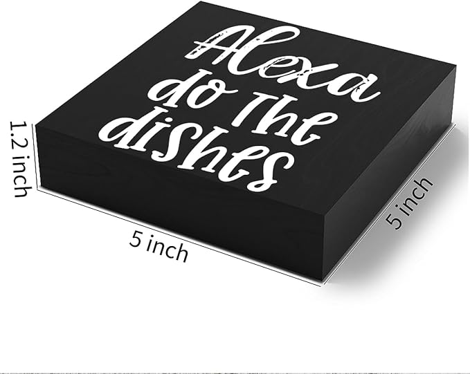 Funny Kitchen Wooden Box Sign Plaque Alexa Do the Dishes Black Wood Box Sign Rustic Art Home Kitchen Shelf Desk Decor 5 x 5 x 1 Inches…