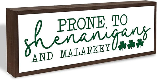 Prone to Be Shenanigans and Malarkey Sign, Happy St Patrick's Day Decor, Irish Holiday Decor, Green Shamrock Lucky Clover Decorations for Home Kitchen Office, 9.5x3.1x1 inches