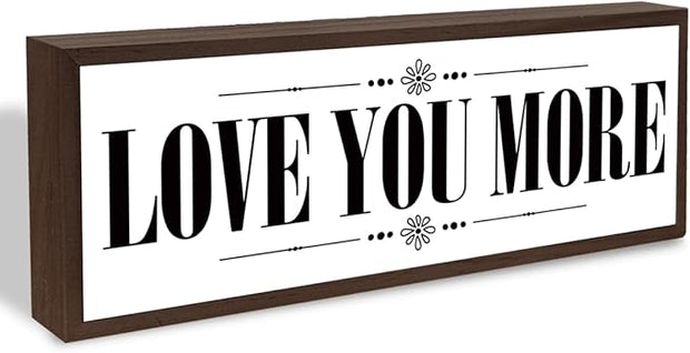 Love You More Sign, Romantic Decor Signs, Farmhouse Wooden Framed Sign, Rustic Home Decors, Master Bedroom Decoration for Couple, Living Room Decor, Gift for Husband Wife Boyfriend Girlfriend