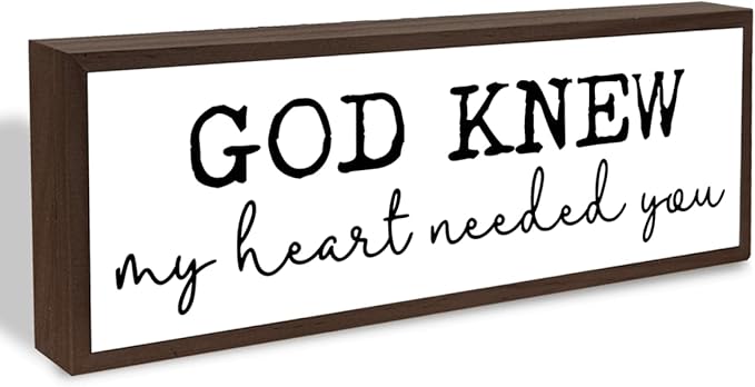God Knew My Heart Needed You Sign, Christian Wood Sign, Decorative Wooden Box Signs, Religious Home Decor, Wedding Wood Decoration, Modern Farmhouse Tabletop Decors 17.8x4x1.2 inches