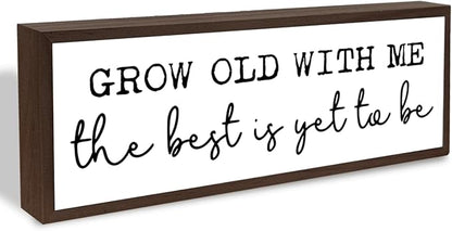 Grow Old with Me the Best is Yet to Be Sign, Romantic Wood Signs, Farmhouse Wooden Wall Plaque, Decorative Wooden Table Sign, Anniversary Decoration, Farmhouse Home Decors, 17.8x4x1.2 inches