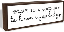 Today is A Good Day to Have A Good Day Sign, Inspirational Wood Signs, Farmhouse Framed Sign Decor, Motivational Home Office Decor, Living Room Decoration, Housewarming Gift