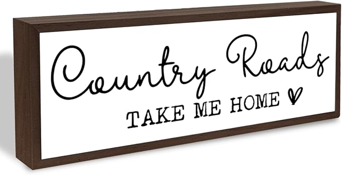 Country Roads Take Me Home Sign, Farmhouse Style Home Decor, Framed Sign Decor for Front Door Entryway Porch, Living Room Decors Tabletop, Shelves Decoration, Decorative Wooden Table Signs