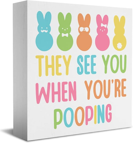 Easter Bathroom Decor Peeps Decor Funny Easter Decorations They See You When You're Pooping Wooden Box Sign for Home Office Bedroom Living Room Desk Shelves