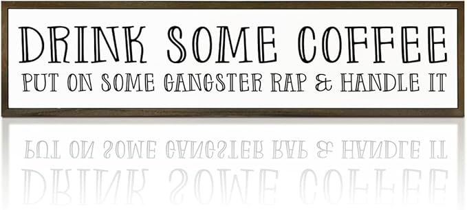 Funny Coffees Decor, Modern Farmhouse Table Shelf Decoration, Sarcastic Humor Decor for Home, Kitchen, Cafe, Coffee Station, Drink Some Coffee Sign, 17.8x4x1.2 inches