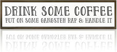 Funny Coffees Decor, Modern Farmhouse Table Shelf Decoration, Sarcastic Humor Decor for Home, Kitchen, Cafe, Coffee Station, Drink Some Coffee Sign, 17.8x4x1.2 inches