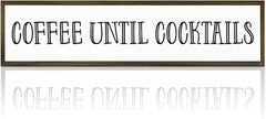 Coffees Wood Sign, Coffees Wood Decoration, Farmhouse Home Kitchen Decor, Rustic Coffee Bar Decors, Wall Decor Art, Coffee Until Cocktails Sign, 17.8x4x1.2 inches