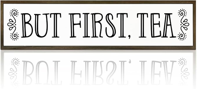 Tea Wood Sign Decor, Country Farmhouse Decoration for Home Kitchen Office, Rustic Teas Bar Decor, Wall Decors Art, Teas Lover Gift, But First Tea Sign, 17.8x4x1.2 inches