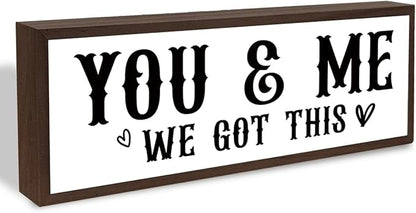 You & Me We Got This Sign, Romantic Wood Sign, Farmhouse Home Decor, Master Bedroom Decors, Wedding Decorations for Shelf Tabletop, Mr and Mrs Gift, 17.8x4x1.2 inches