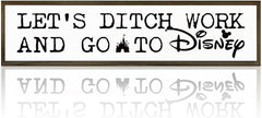 WKYAER Funny Work Decor Sign, Decorative Wooden Table Signs, Wall Decor Art, Humorous Office Decoration, Wooden Box Signs for Home Decors, Coworker Bestie Gift, Let's Ditch Work and Go to Disney Sign