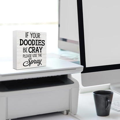 Funny Bathroom Wood Box Sign - If Your Doodies Be Cray Please Use The Spray, Humor Restroom Accessories Wood Plaque, Woods Table Decorative Signs for Office Home Dorm Tabletop Shelf Decoration