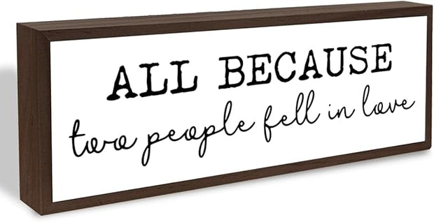 All Because Two People Fell In Love Sign, Farmhouse Wooden Box Signs, Home Decor for Living Room, Master Bedroom Decors, Tabletop Decors, Anniversary Decoration, Valentines Day Decor