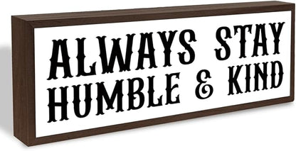 Always Stay Humble & Kind Sign, Inspirational Wooden Framed Sign, Decorative Wooden Signs and Plaques, Farmhouse Home Decor, Bedroom Decoration for Shelves, Tabletop Decors