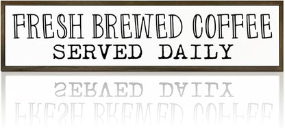 Coffee Signs, Coffee Station Decor, Farmhouse Tabletop Shelf Decoration for Kitchen, Home Bar Cafe Decors, Fresh Brewed Coffees Served Daily Sign, 17.8x4x1.2 inches