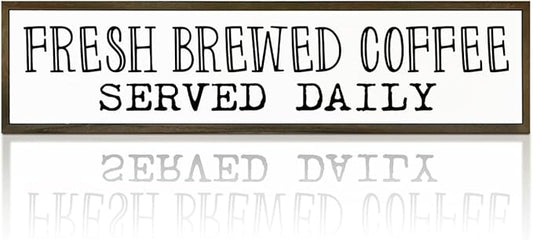 Coffee Signs, Coffee Station Decor, Farmhouse Tabletop Shelf Decoration for Kitchen, Home Bar Cafe Decors, Fresh Brewed Coffees Served Daily Sign, 17.8x4x1.2 inches