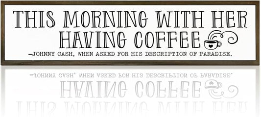 Coffee Wood Sign, Decorative Wooden Box Sign, Coffees Lover Decoration for Home Kitchen Bedroom, Cafe Decor, Valentines Day Decor, This Morning with Her Having Coffee Signs, 17.8x4x1.2 inches