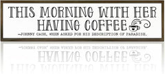 Coffee Wood Sign, Decorative Wooden Box Sign, Coffees Lover Decoration for Home Kitchen Bedroom, Cafe Decor, Valentines Day Decor, This Morning with Her Having Coffee Signs, 17.8x4x1.2 inches