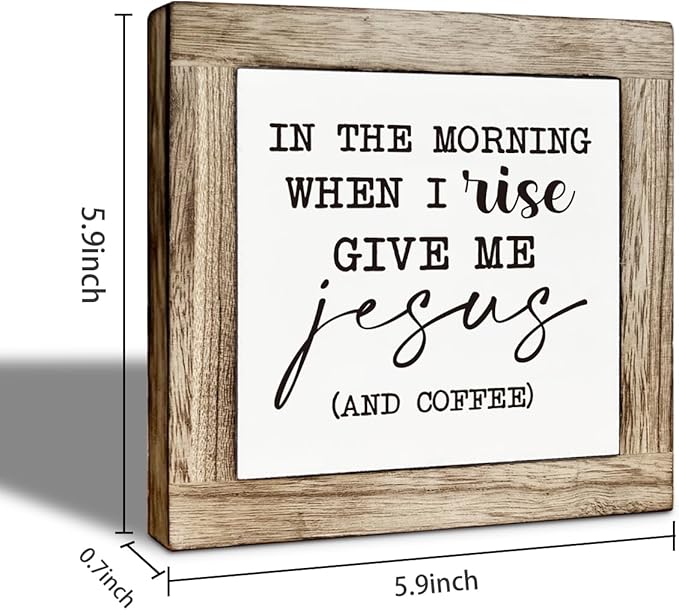 Coffee Bar Decor, In the Morning When I Rise Give Me Jesus and Coffee, Home Kitchen Table Top Decorations, Farmhouse Decorations for Bar Station, Rustic Wooden Table Top Decor 5.9×5.9 inch