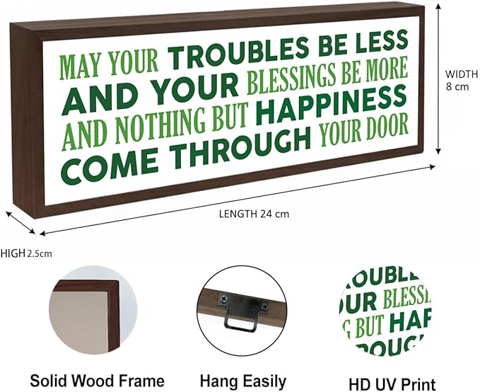 Irish Blessing Sign, May Your Troubles Be Less and Your Blessings Be More Sign, Saint Patrick Day Decoration for Home Front Door Porch Entryway, Irish Gift for Housewarming, 9.5x3.1x1 inches
