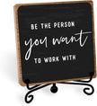 Inspirational Office Decor, Be The Person You Want to Work With Plaque, Office Gifts for Women Men Coworker, Motivational Office Table Desk Cubicles Accessories Decorations