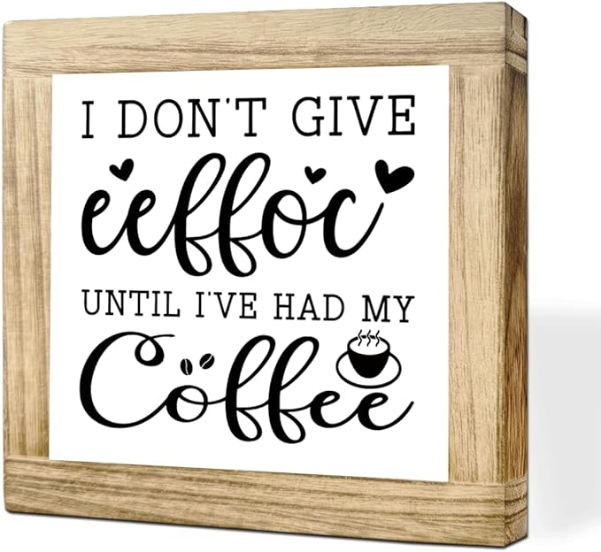 Funny Coffees Bar Sign I Dont Give Eeffoc Until I‘ve Had My Coffee Rustic Coffees style Decor Table Decor for Kitchen Home Office Bar Humorous Coffee Lover Gift 5.9x5.9 Inch