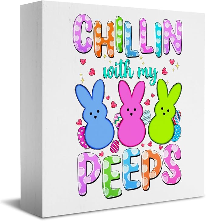Funny Easter Decorations Peeps Decorations Easter Table Decor Chillin With My Peeps Wooden Box Sign for Home Office Bedroom Living Room Desk Shelves