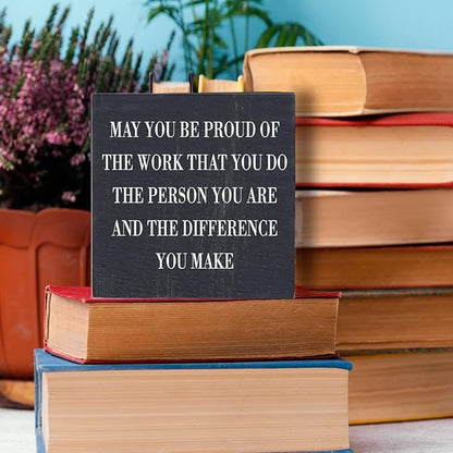 Inspirational Desk Decor Wooden Box Sign Thank You Employee Appreciation Gift Coworker Gift Black Wood Block Plaque Box Sign Retirement Goodbye Farewell Gift May You Be Proud of The Work Sign
