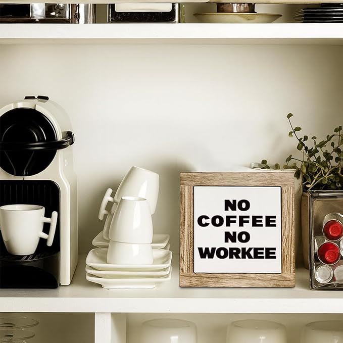 No Coffee No Workee Wooden Sign, Funny Coffee Bar Sign, Funny Office Desk Decor, Rustic Wooden Desk Decor, Cafe Signs Office Table Decoration 5.9X5.9 Inches