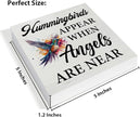 Hummingbird Decor - Spring Home Decor - Hummingbirds Appear When Angels Are Near Wooden Sign Home Garden Desk Table Shelf Wall Decorations - Sympathy Gifts - 5 x 5 Inches