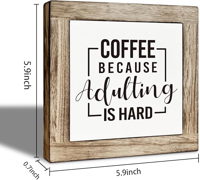 Coffee Bar Decor, Coffee Because Adulting is Hard Decoration Sign, Funny Home Kitchen Decor, Rustic Wooden Table Top Decorations for Wall Tabletop Desk Bar Decoration 5.9×5.9 inch