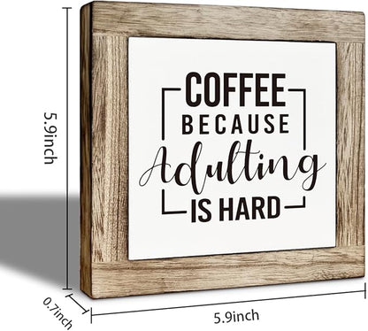 Coffee Bar Decor, Coffee Because Adulting is Hard Decoration Sign, Funny Home Kitchen Decor, Rustic Wooden Table Top Decorations for Wall Tabletop Desk Bar Decoration 5.9×5.9 inch