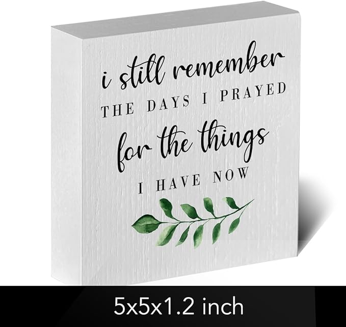 I Still Remember the Days I Prayed Artwork Wood Box Sign Rustic Farmhouse Style Wood Block Plaque 5 X 5 Inches Home Living Room Office Desk Sign Decor for Presents