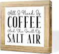 Coffee Decor Sign All I Need Is Coffee And The Smell Of Salt Air Rustic Wall Wooden Coffees Sign Farmhouse Plaque For Kitchen Office Bar Rustic Coffees House Decor Beach House Gift 5.9x5.9 Inch