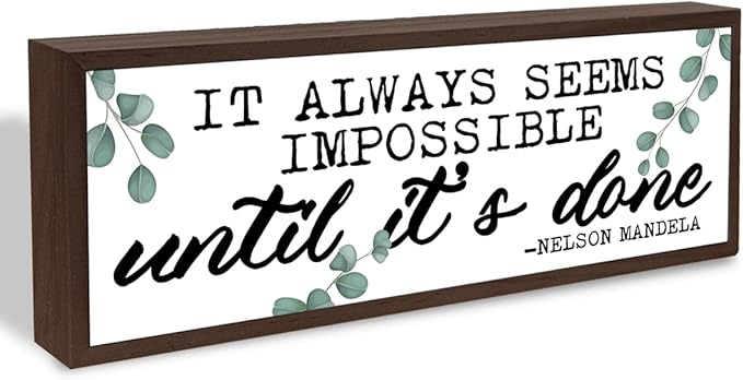 It Always Seems Impossible Until It's Done Sign, Inspirational Signs Decor, Motivation Wood Sign for Office Decor, Workplace Decors Tabletop, Fitness Room Shelf Decoration