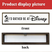 WKYAER Funny Wood Sign, Wooden Tabletop Decor Signs, Modern Farmhouse Wall Hanging Decor, Office Decoration for Women, Home Bedroom Decors, Disney Lover Gift, I'd Rather Be At Disney Sign