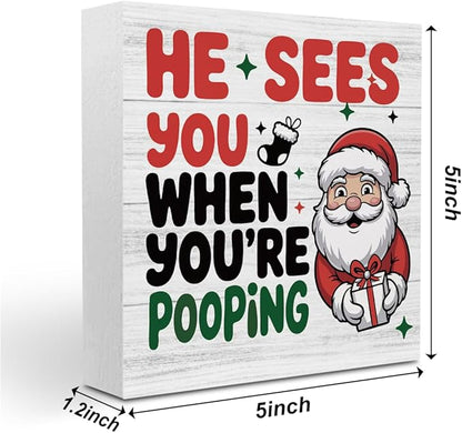 Christmas Bathroom Desk Decor Santa He Sees You When You're Signs Desk Accessories Christmas Decorations Indoor for Home Bathroom Toilet Restroom Shelves Decor 5 X 5 Inch