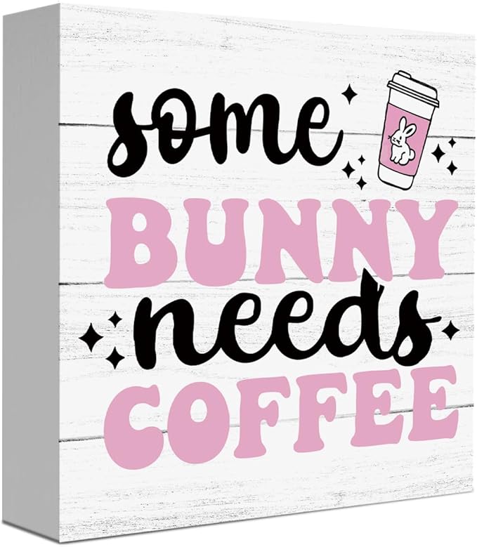 Easter Coffee Sign Easter Bunny Table Decorations Coffee Bar Station Decor Decor Indoor for Home Kitchen Office Desk Table Shelf Tiered Tray Some Bunny Needs Coffees Wooden Sign 5 X 5 Inch