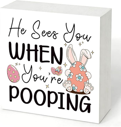 Funny Bathroom Decor Easter Bunny Wooden Sign He Sees You When You're Pooping, Easter Decorations for Home, Farmhouse Toilet Shelf Plaque, Gag Gift for Coworkers Friends