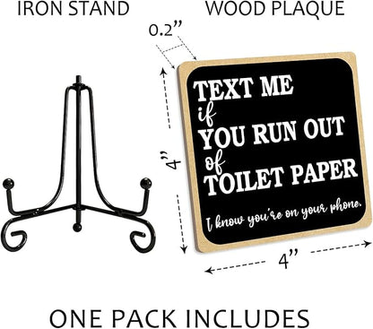 Text Me If You Run Out of Toilet Paper Bathroom Sign With Iron Support, Home Office Toilet Desk Bathroom Decor Wood Sign Restroom Shelf Decor Farmhouse Housewarming Gifts Table Centerpiece - (a010)